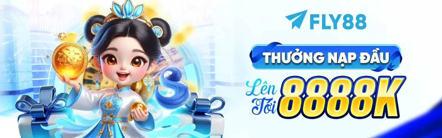 Fly88w Thưởng hội viên mới nạp đầu đến 8.888k